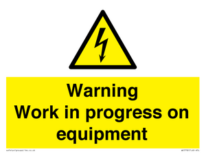 Warning Work in progress on equipment